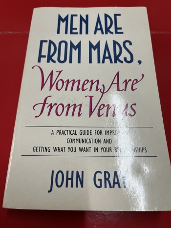 Men are from Mars women are from Venus