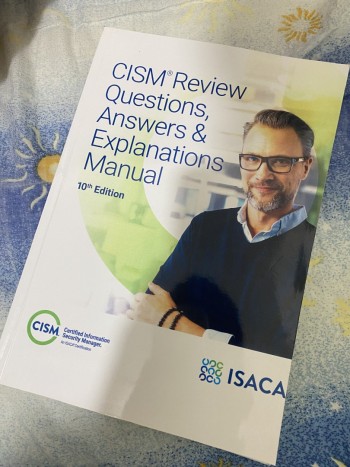 CISM Review Questions, Answers & Explanations Manu