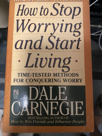 How to Stop Worrying and Start Living