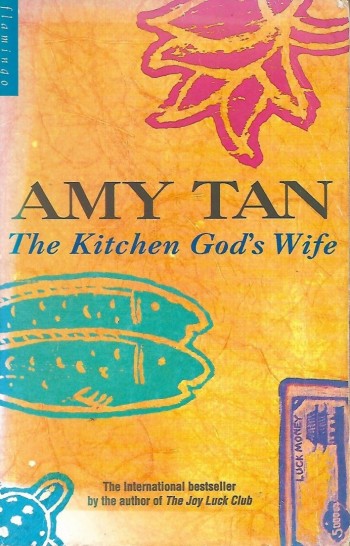 Amy Tan The kitchen God's wife