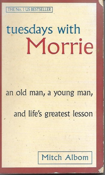 tuesdays with Morrie