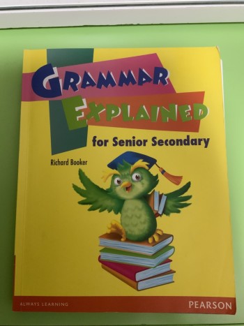 Grammar Explained for Senior Secondary
