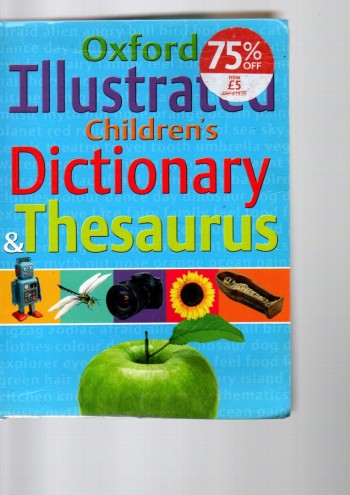 oxford illustrated Children's Dictionary and Thesa