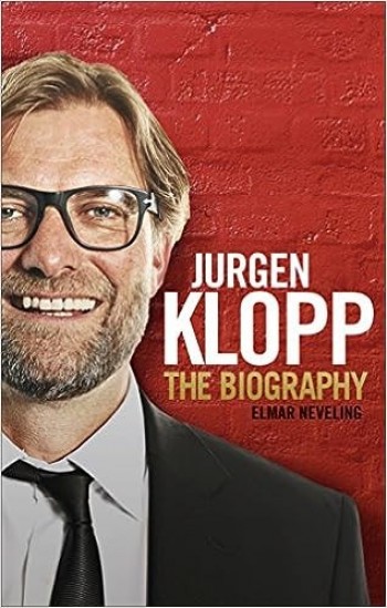 Jurgen Klopp: The Biography