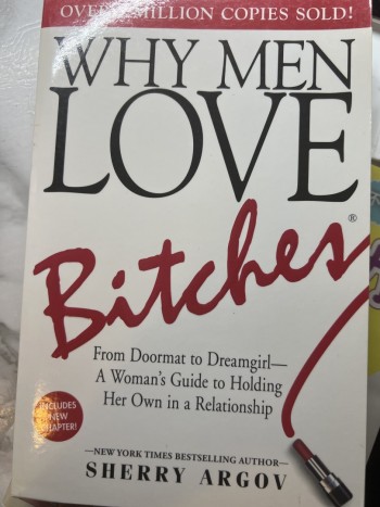 WHY MEN LOVE BITCHES