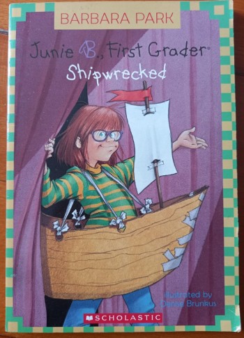 Junie B., First Grader: Shipwrecked