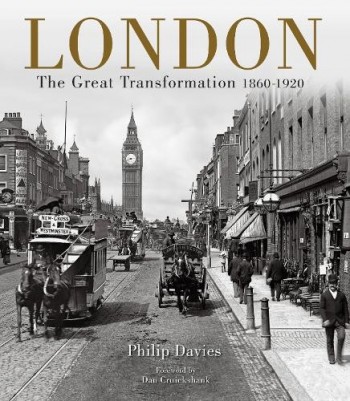 London: The Great Transformation 1860–1920 (Hardb