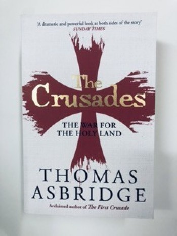 The Crusades: The War for the Holy Land