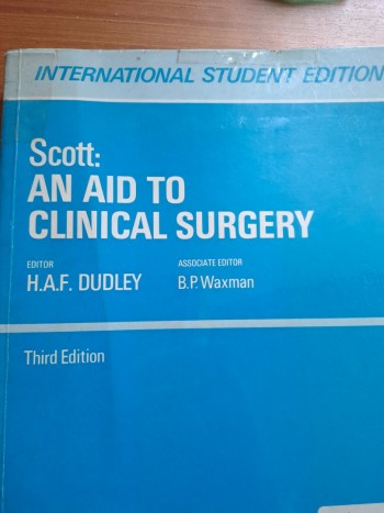 Scott ：an aid to  Clinical  Surgery