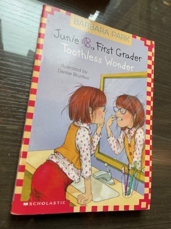 Junie B., First Grader: toothless Wonder