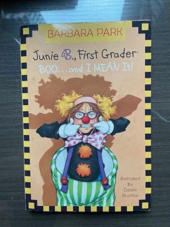 Junie B., First Grader: Boo & I Mean It