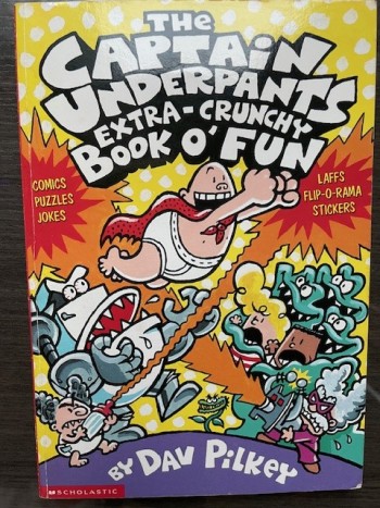 Captain Underpants: Extra-Crunchy Book O'Fun