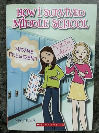 How I Survived Middle School: Madame President