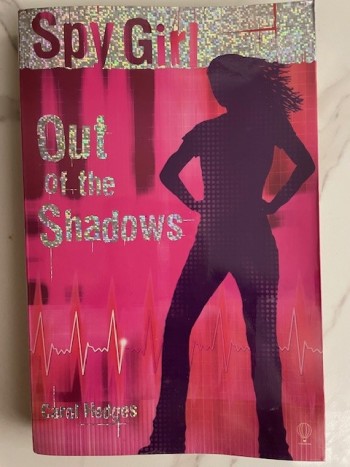 Spy Girl Out of the Shadows