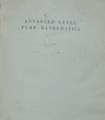 Advance Level Pure Mathematics