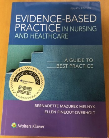 Evidence based practice in nursing and healthcare