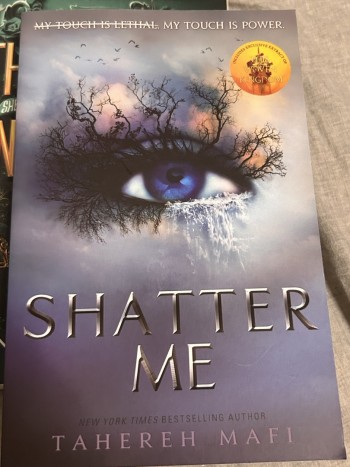 SHATTER ME