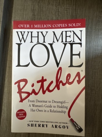 Why men love bitches
