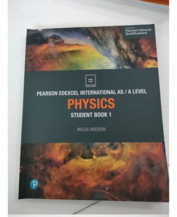 Pearson Edexcel AS/A Level physics book 1