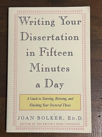 Writing Your Dissertation in Fifteen Minutes a Da