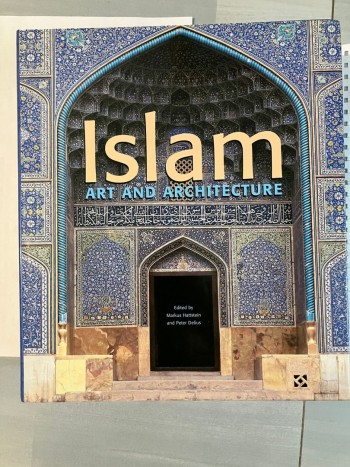 Islam: Art and Architecture