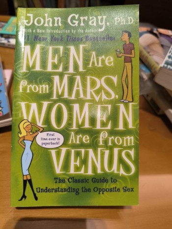 Men are from Mars , Women are from Venus