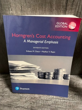 Horngren's Cost Accounting: A Managerial Emphasis