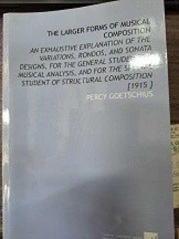 The Larger Forms of Musical Composition