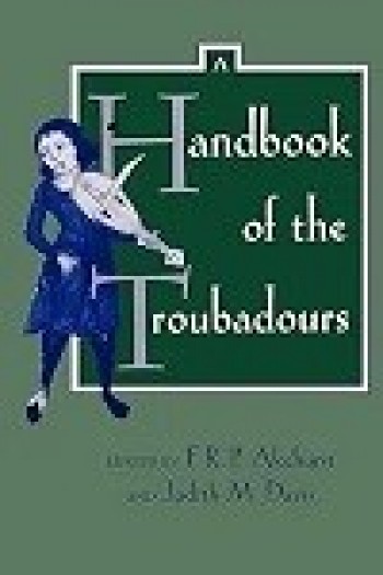 A Handbook of the Troubadours (Center for Medieval