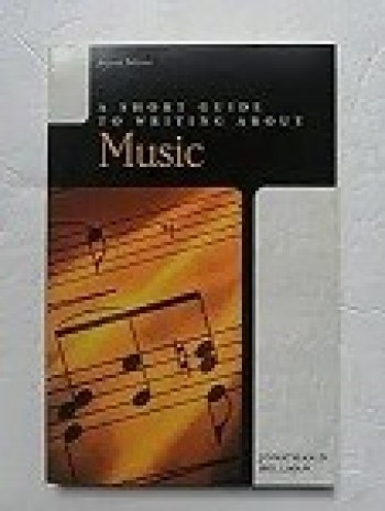 A Short Guide to Writing About Music (2nd Edition)