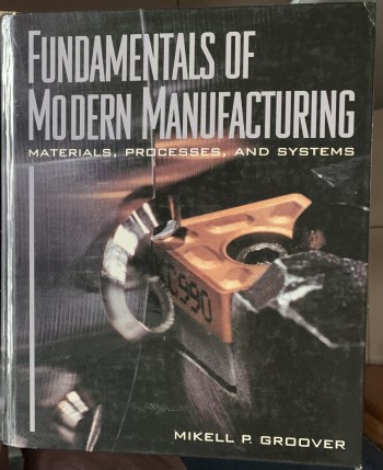 Fundamentals of modern manufacturing