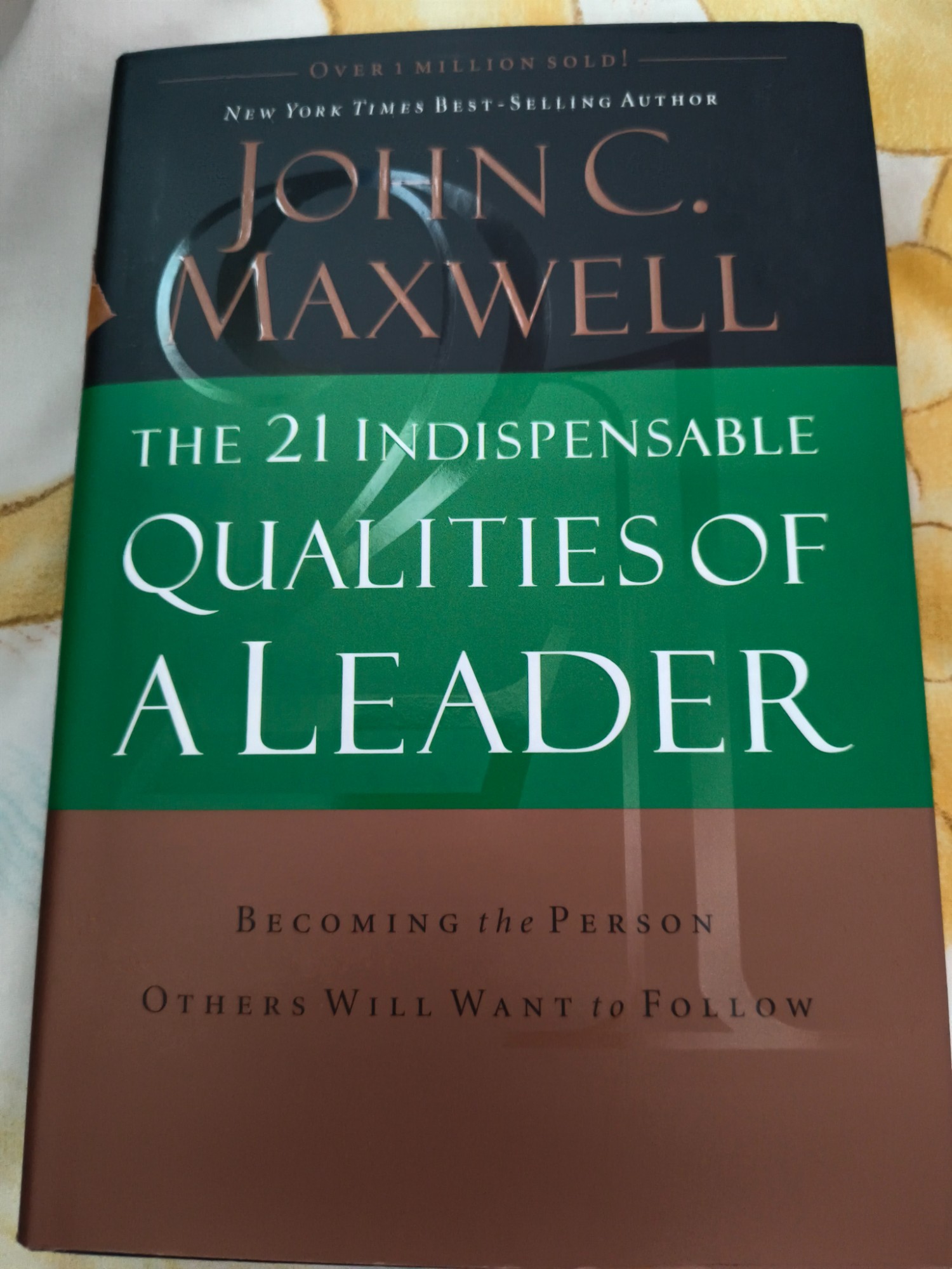 The 21 Indispensable Qualities of a Leader