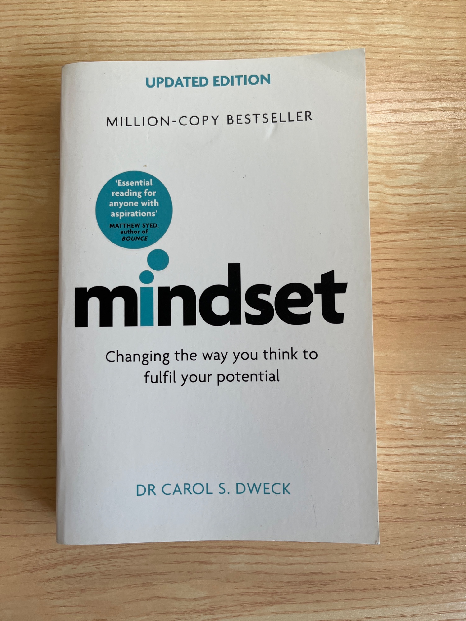 Mindset: Changing the way you think to fulfil your potential