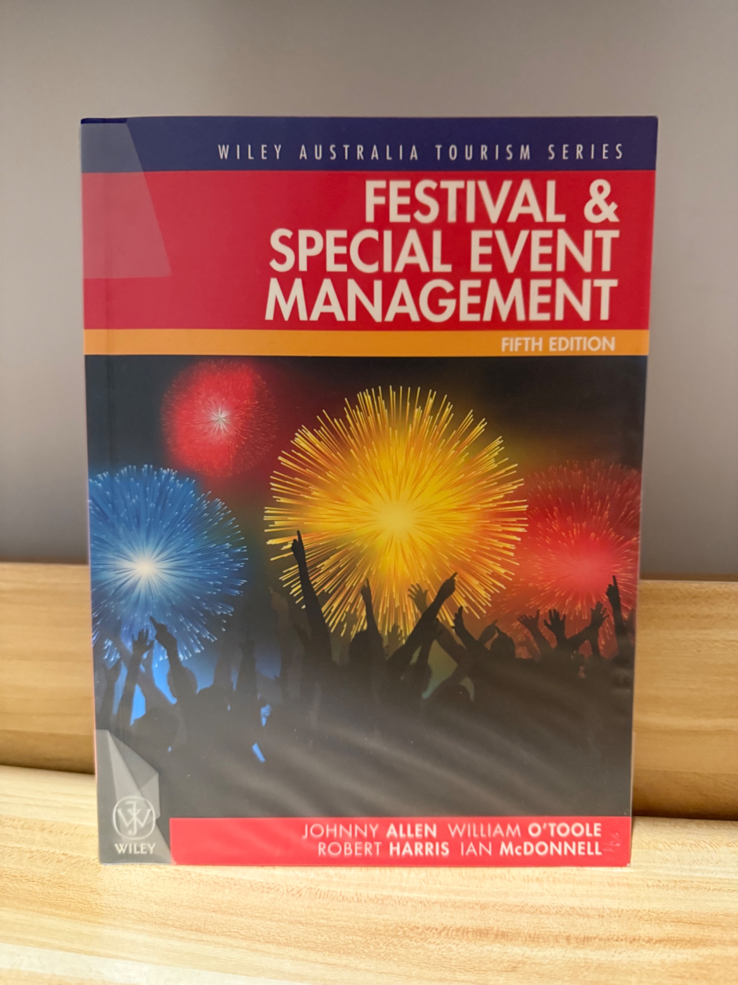 FESTIVAL & SPECIAL EVENT MANAGEMENT (5th edition) 節慶與特殊活動管理（第五版）